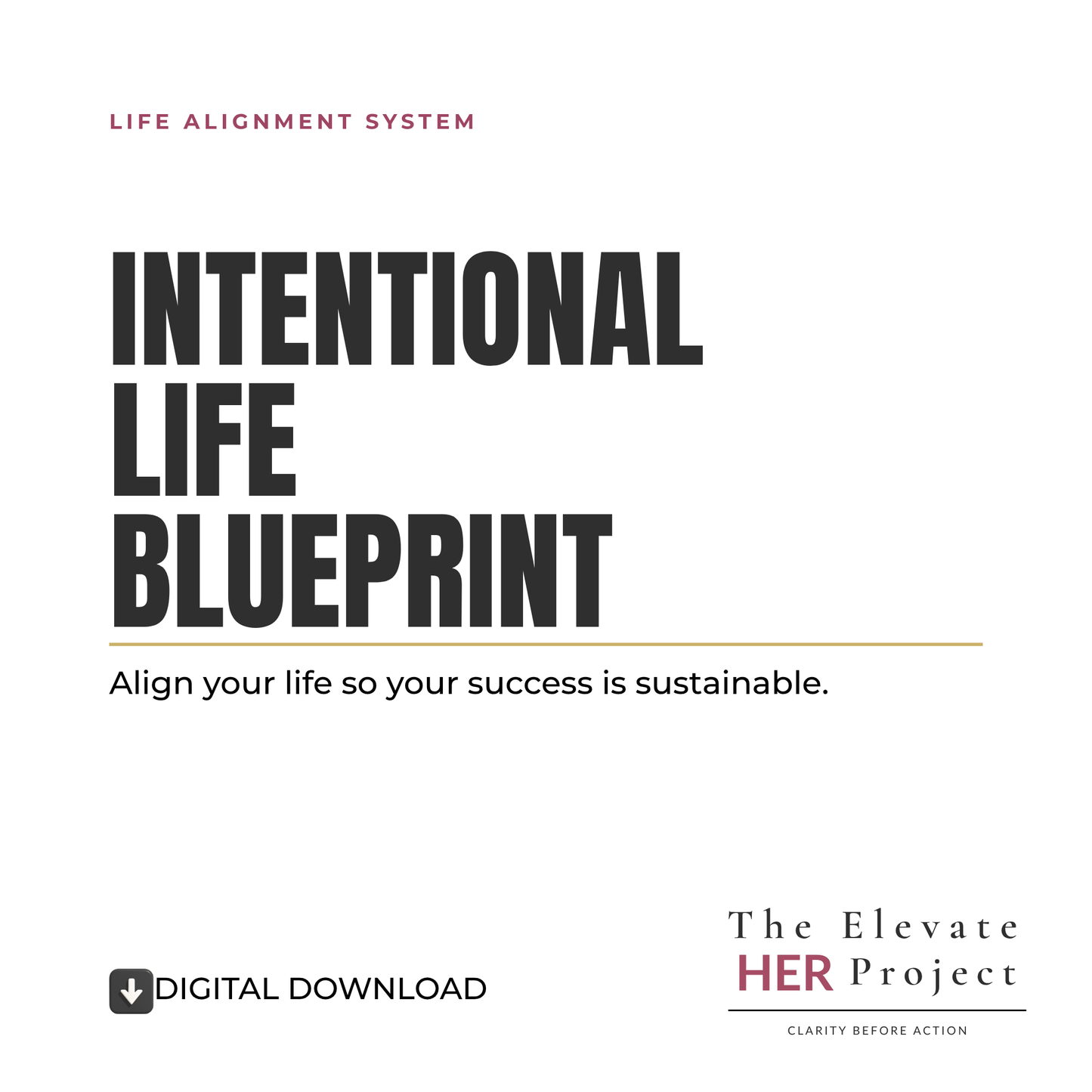 Intentional Life Blueprint | Life Alignment & Personal Clarity System