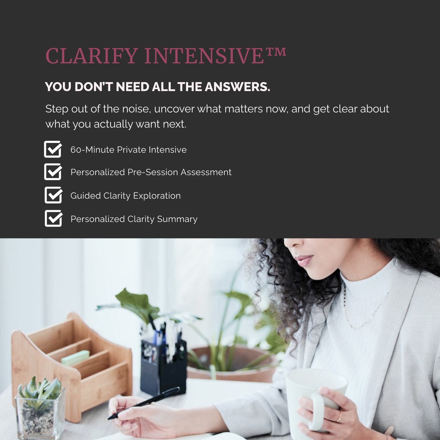 Clarify Intensive™ | Clarity & Direction for What’s Next