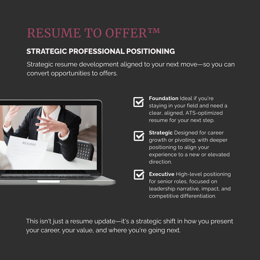 Resume to Offer™ 1:1 Advisory | Strategic Resume Development