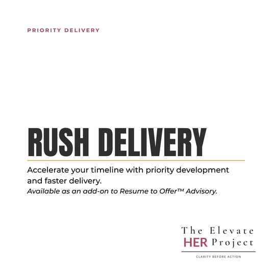 Rush Delivery Add-On (Available with Resume to Offer™ Advisory Only)